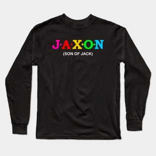 Jaxon - Son of Jack. Long Sleeve T-Shirt